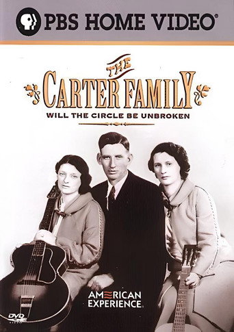 Movie poster for The Carter Family: Will the Circle Be Unbroken (2005)