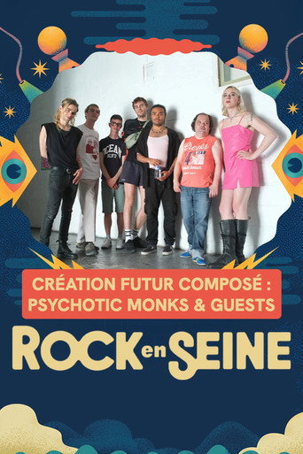 Movie poster for Création Futur Composé : Psychotic Monks & Guests - Rock en Seine 2025 (2025)