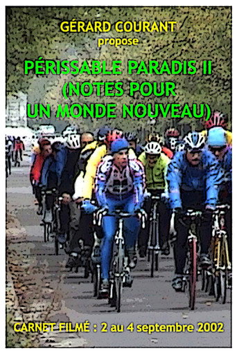 Movie poster for Périssable paradis II (Notes pour un monde nouveau) (2012)