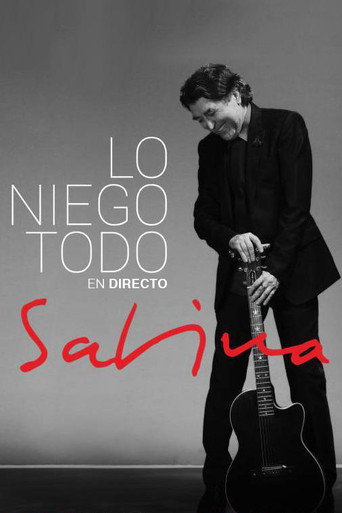 Movie poster for Joaquín Sabina: Lo Niego Todo En Directo (2017)