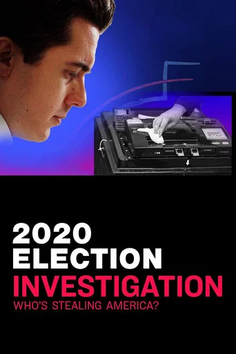 Movie poster for 2020 Election Investigation: Who is Stealing America? (2020)