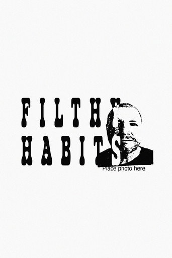 Movie poster for Filthy Habits