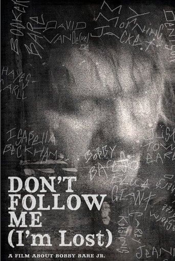 Movie poster for Bobby Bare Jr: Don't Follow Me (I'm Lost) (2012)