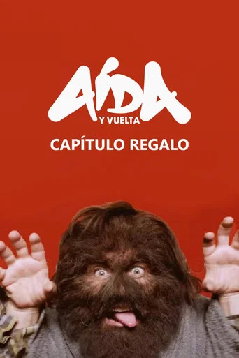 Movie poster for Aída y vuelta: Capítulo regalo (2026)