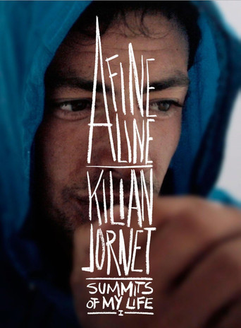 Movie poster for Summits of My Life - A Fine Line (2012)