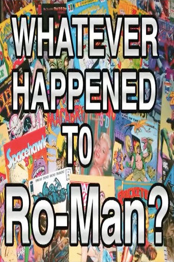 Whatever Happened to Ro-Man? poster