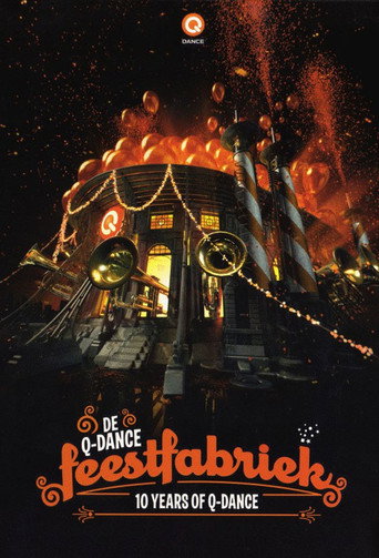 Movie poster for 10 Years Of Q-Dance: De Feestfabriek (2011)