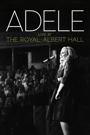 Movie poster for Adele: Live at the Royal Albert Hall (2011)