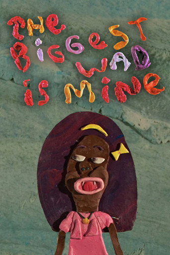 Movie poster for The Biggest Wad is Mine (2016)