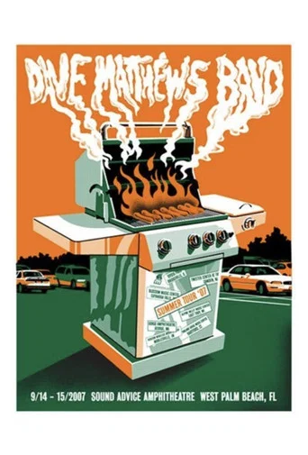 Movie poster for Dave Matthews Band: Sound Advice Amphitheatre - West Palm Beach, FL - 9/14/07 (2007)