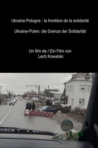 Movie poster for Ukraine-Poland: The Border of Solidarity (2022)