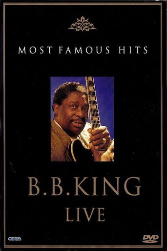 Movie poster for B.B. King: Live - Most Famous Hits (2003)