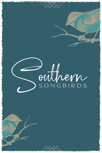 Series poster for Southern Songbirds (2023)