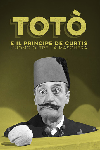 Totò e il Principe De Curtis - L'uomo oltre la maschera poster