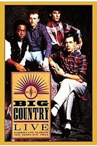 Movie poster for Big Country – Live At Barrowland 1983 (The Homecoming) (1984)