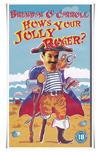 Movie poster for Brendan O'Carroll: How's Your Jolly Roger? (1995)