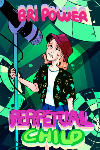 Movie poster for Bri Power: Perpetual Child (2025)