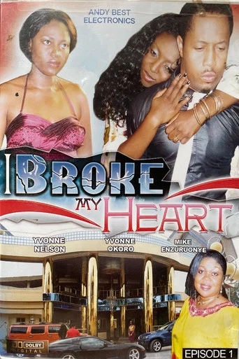 Movie poster for I Broke My Heart: Episode 1 (2011)