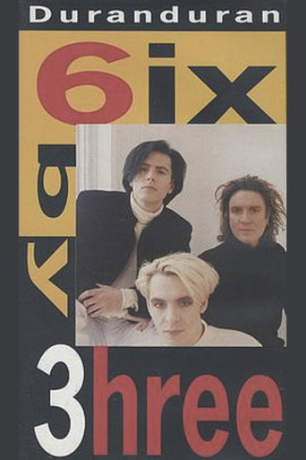 Movie poster for Duran Duran: 6ix by 3hree (1989)
