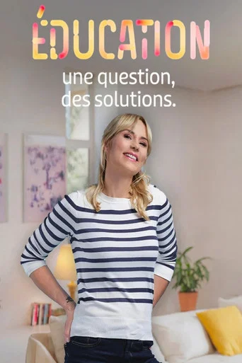 Series poster for Éducation : Une question, des solutions (2026)