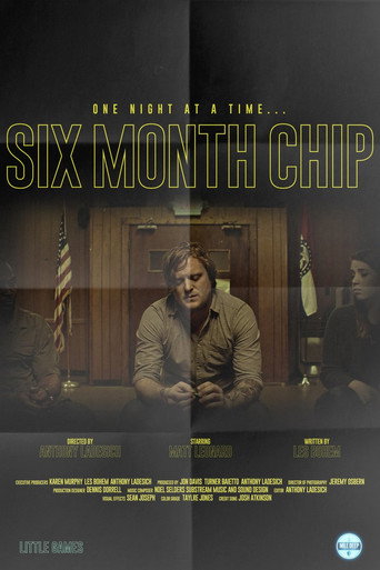 Movie poster for Six Month Chip (2018)