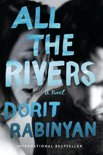 Movie poster for All The Rivers