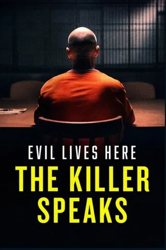 Evil Lives Here: The Killer Speaks poster