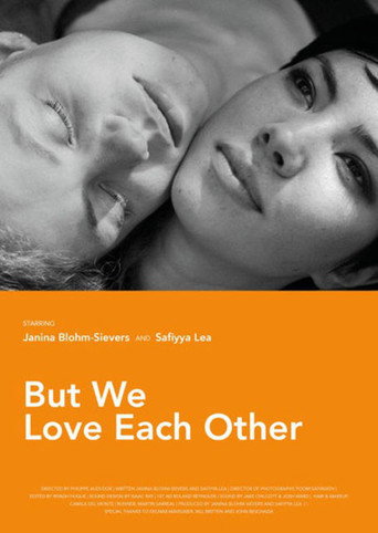 Movie poster for But We Love Each Other (2014)