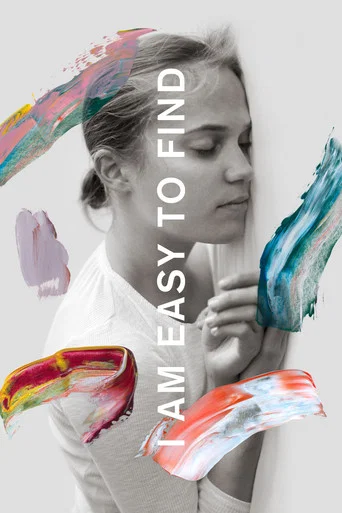 Movie poster for I Am Easy to Find (2019)