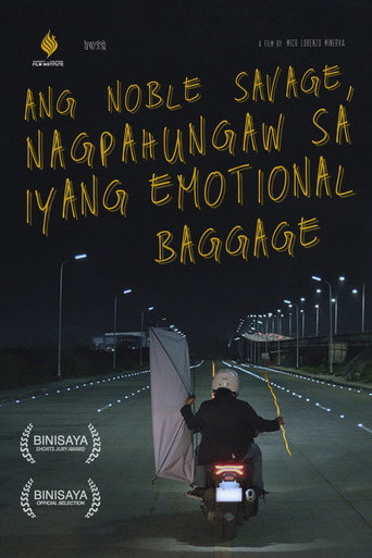 Movie poster for Ang Noble Savage, Nagpahungaw sa Iyang Emotional Baggage (2025)