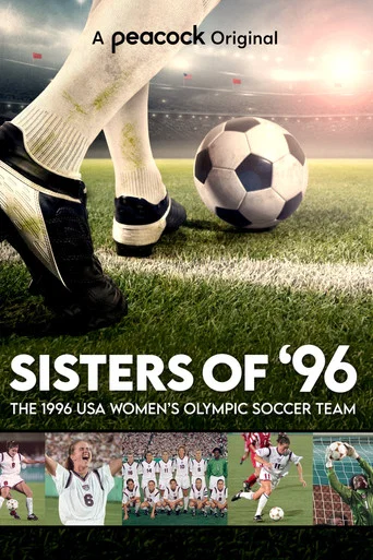 Movie poster for Sisters of '96: The 1996 Women's Olympic Soccer Team (2021)