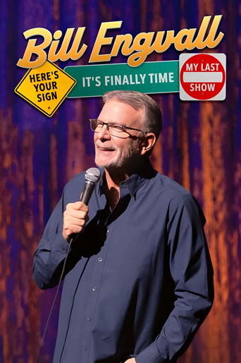 Bill Engvall: Here's Your Sign, It's Finally Time My Last Show poster