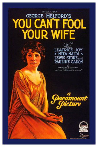Movie poster for You Can't Fool Your Wife (1923)