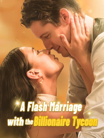 Series poster for A Flash Marriage With The Billionaire Tycoon