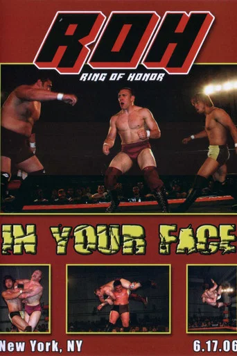 Movie poster for ROH: In Your Face (2006)
