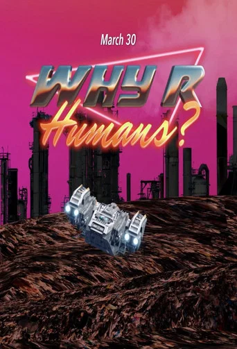Series poster for Why R Humans? (2022)