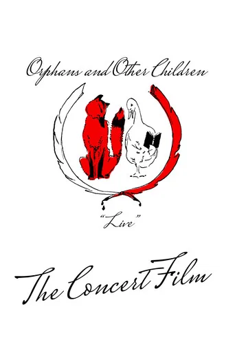 Movie poster for Orphans and Other Children: Live (2025)