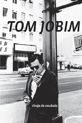 Movie poster for Tom Jobim - Chega de Saudade (2007)