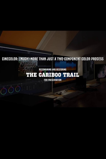 Movie poster for Recombining and restoring 'The Cariboo Trail' for preservation (2016)
