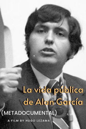 Movie poster for The Public Life of Alan García (Meta-documentary) (2022)