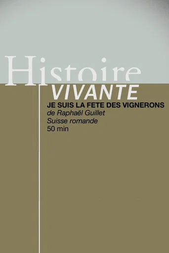 Movie poster for Je suis la Fête des Vignerons (2019)