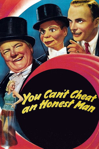 You Can't Cheat an Honest Man poster
