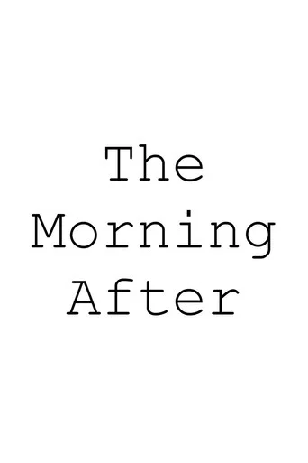Movie poster for The Morning After (2021)