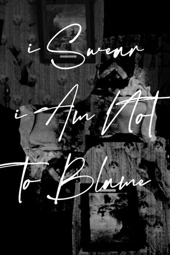 Movie poster for I Swear I Am Not To Blame (2022)