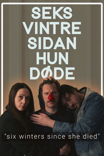 Movie poster for Six Winters Since She Died (2022)