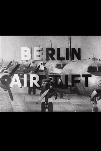 Movie poster for Berlin Air-Lift: The Story of a Great Achievement (1949)
