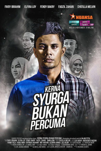 Movie poster for Kerna Syurga Bukan Percuma (2017)
