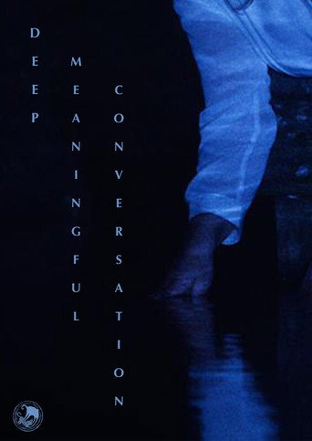 Movie poster for Deep Meaningful Conversation