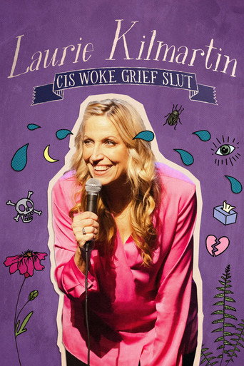 Movie poster for Laurie Kilmartin: Cis Woke Grief Slut (2024)