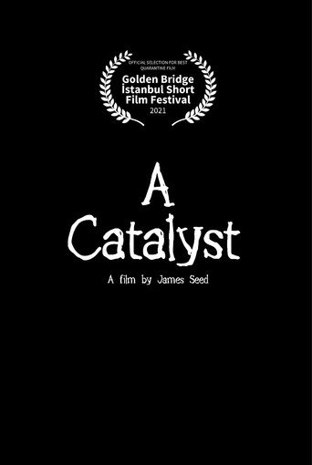 Movie poster for A Catalyst (2020)